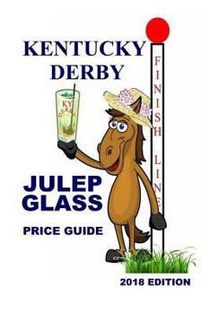 Paperback Kentucky Derby Julep Glass Price Guide Book