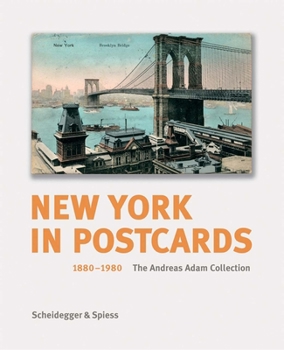 Hardcover New York in Postcards, 1880-1980: The Andreas Adam Collection Book