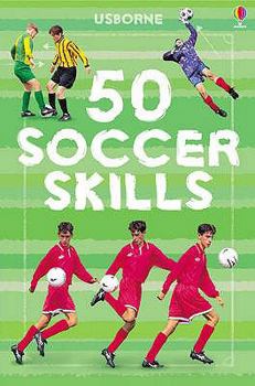 Hardcover 50 Soccer Skills Book