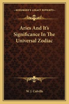 Paperback Aries And It's Significance In The Universal Zodiac Book