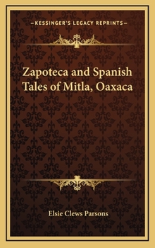 Hardcover Zapoteca and Spanish Tales of Mitla, Oaxaca Book