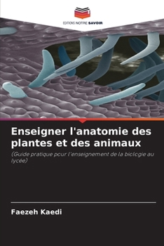 Paperback Enseigner l'anatomie des plantes et des animaux [French] Book