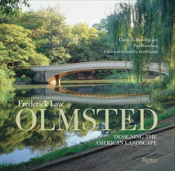 Hardcover Frederick Law Olmsted: Designing the American Landscape Book