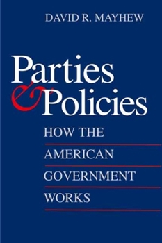 Paperback Parties and Policies: How the American Government Works Book