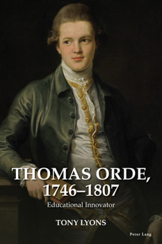 Paperback Thomas Orde, 1746-1807: Educational Innovator Book