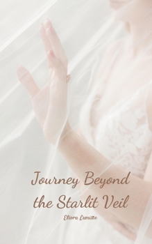 Paperback Journey Beyond the Starlit Veil Book