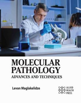 Library Binding Molecular Pathology: Advances and Techniques Book
