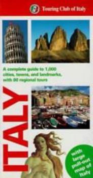 Paperback Italy: A Complete Guide to 1,000 Cities, Towns, and Landmarks, with 80 Regional Tours Book