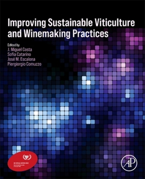 Paperback Improving Sustainable Viticulture and Winemaking Practices Book