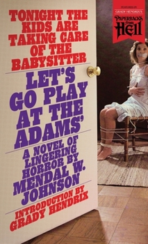 Paperback Let's Go Play at the Adams' (Paperbacks from Hell) Book