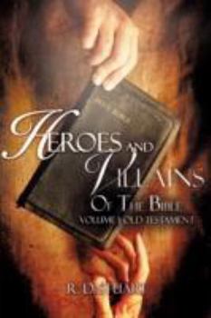 Paperback Heroes and Villains Of the Bible Book