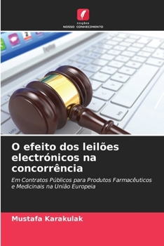 Paperback O efeito dos leilões electrónicos na concorrência [Portuguese] Book