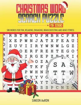 Christmas Word Search Puzzle for Seniors : 500 Large Print Words for Fun, Relaxing, Engaging, Brain Boosting and Mind Fitness