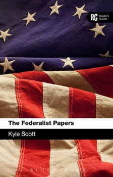 Paperback The Federalist Papers: A Reader's Guide Book