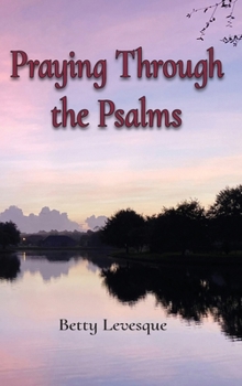 Hardcover Praying Through the Psalms Book