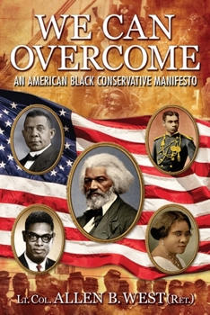 Paperback We Can Overcome: An American Black Conservative Manifesto Book