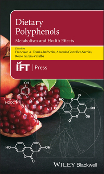 Hardcover Dietary Polyphenols: Metabolism and Health Effects Book