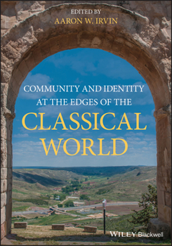 Paperback Community and Identity at the Edges of the Classical World Book