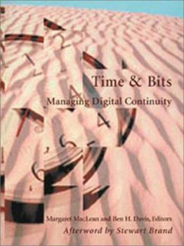 Paperback Time and Bits: Managing Digital Continuity Book