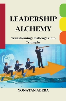 Paperback Leadership Alchemy Book