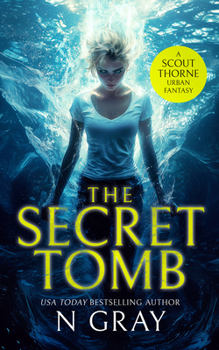 Paperback The Secret Tomb: An Urban Fantasy Action Adventure Book