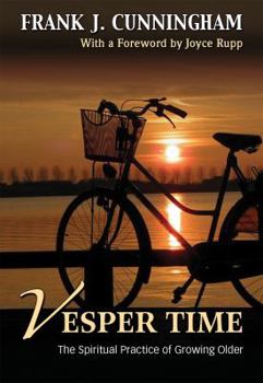 Paperback Vesper Time: The Spiritual Practice of Growing Older Book