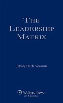 Paperback The Leadership Matrix: Elements of Effective Leadership Book