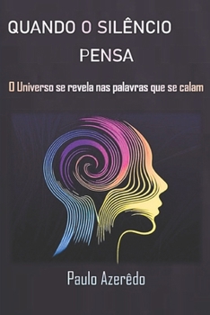 Paperback QUANDO O SILÊNCIO PENSA (Portuguese Edition) [Portuguese] Book
