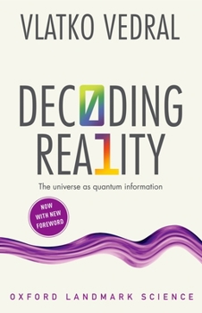 Paperback Decoding Reality: The Universe as Quantum Information Book