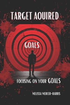Paperback Target Acquired: Focusing on Your Goals Book