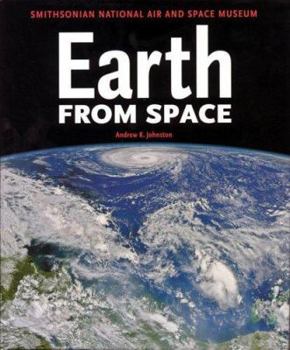 Hardcover Earth from Space: Smithsonian National Air and Space Museum Book