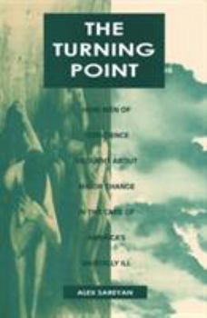 Hardcover The Turning Point: How Men of Conscience Brought About Major Change in the Care of America's Mentally Ill Book