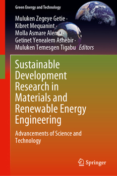 Sustainable Development Research in Materials and Renewable Energy Engineering: Advancements of Science and Technology (Green Energy and Technology)