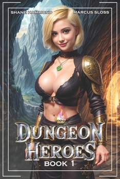 Paperback Dungeon Heroes: A LitRPG Progression Fantasy Book