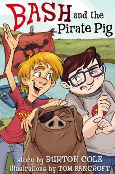 Hardcover Bash and the Pirate Pig Book