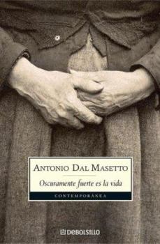 Oscuramente Fuerte Es La Vida - Bolsillo - - Book #1 of the Agata