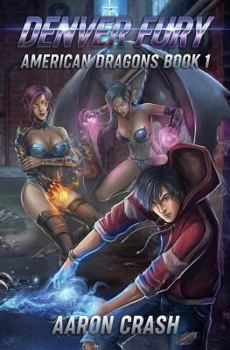 Paperback Denver Fury: An Urban Fantasy Harem Adventure Book