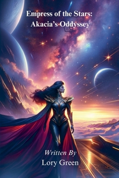 Empress of the Stars: Akacia's Odyssey (Mystery)