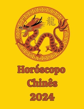 Paperback Horóscopo Chinês 2024 [Portuguese] Book