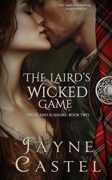 The Laird's Wicked Game (Highland Scandal)