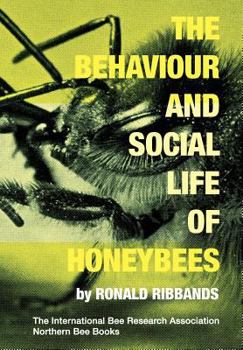 Paperback The Behaviour and Social Life of Honeybees Book