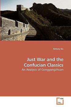 Paperback Just War and the Confucian Classics Book