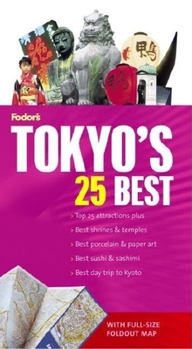 Paperback Fodor's Tokyo's 25 Best, 5th Edition [With Map] Book