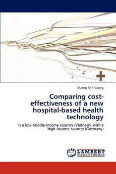 Paperback Comparing cost-effectiveness of a new hospital-based health technology Book