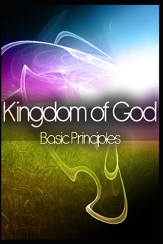 Paperback Kingdom of God: Basic Principles Book