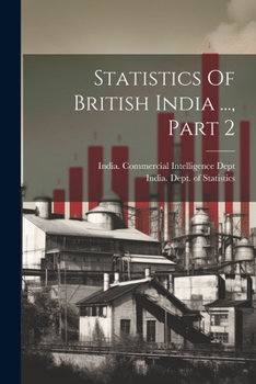 Paperback Statistics Of British India ..., Part 2 Book