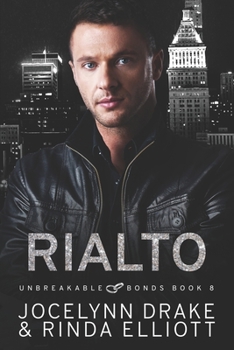 Rialto - Book #8 of the Unbreakable Bonds