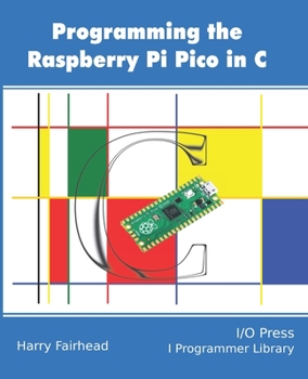 Paperback Programming The Raspberry Pi Pico In C Book