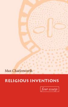 Paperback Religious Inventions: Four Essays Book