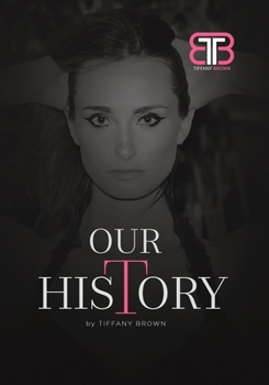 Paperback Our History in Photos: Tiffany Brown Designs Book